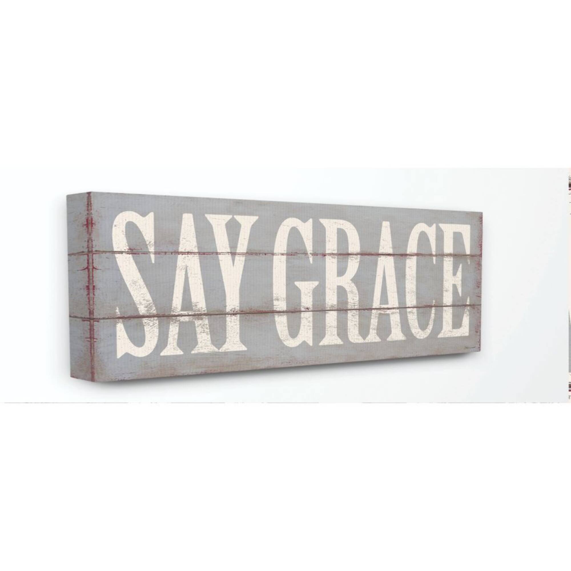 Stupell Industries Gray & White Say Grace Wall Accent